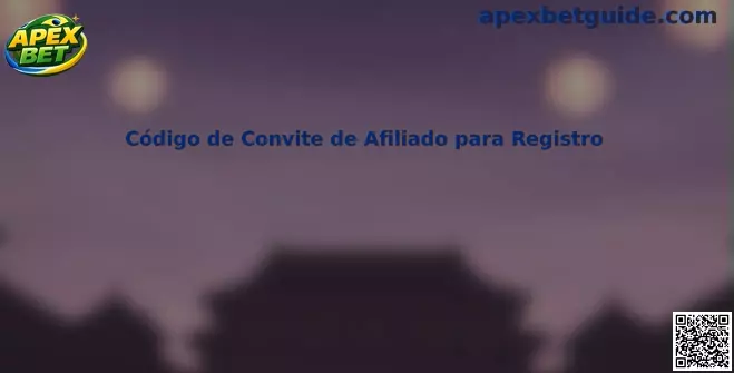 Código de Convite de Afiliado para Registro Apex Bet