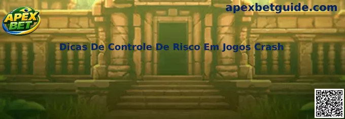 Dicas de Controle de Risco em Jogos Crash