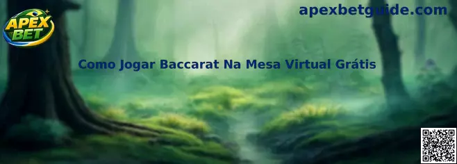Como Jogar Baccarat Na Mesa Virtual Grátis
