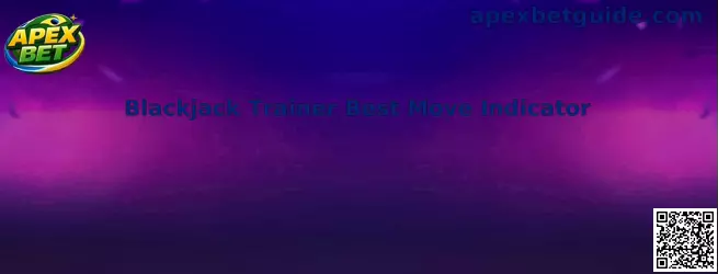 Blackjack Trainer Best Move Indicator