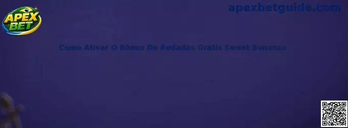 Como Ativar O Bônus De Rodadas Grátis Sweet Bonanza