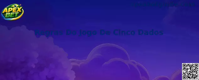 Regras Do Jogo De Cinco Dados Apex Bet