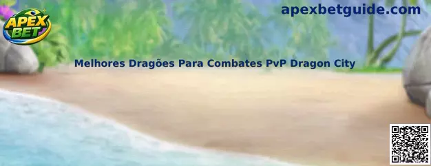 Melhores Dragões Para Combates PvP Dragon City