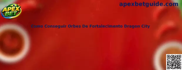 Como Conseguir Orbes De Fortalecimento Dragon City