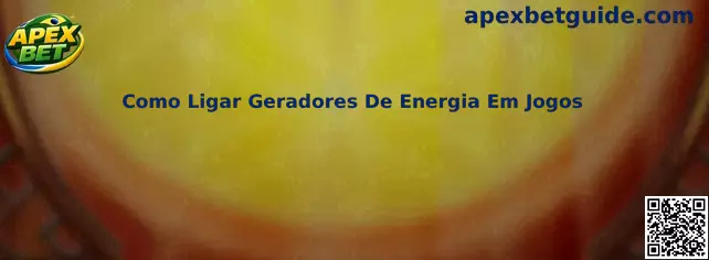 Como Ligar Geradores De Energia Em Jogos