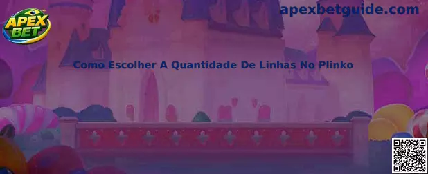 Como Escolher A Quantidade De Linhas No Plinko