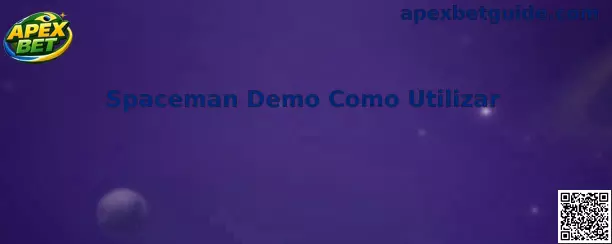 Spaceman Demo Como Utilizar