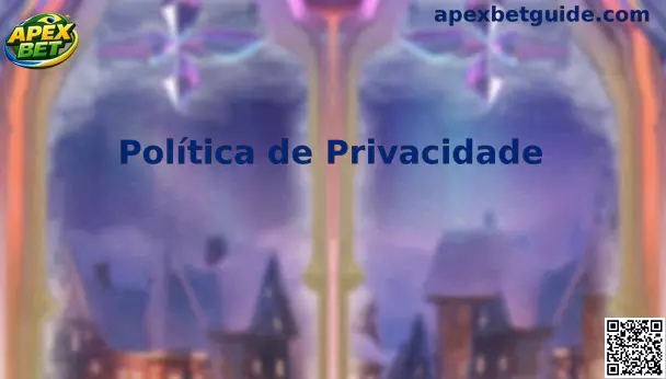 Privacidade Apex Bet